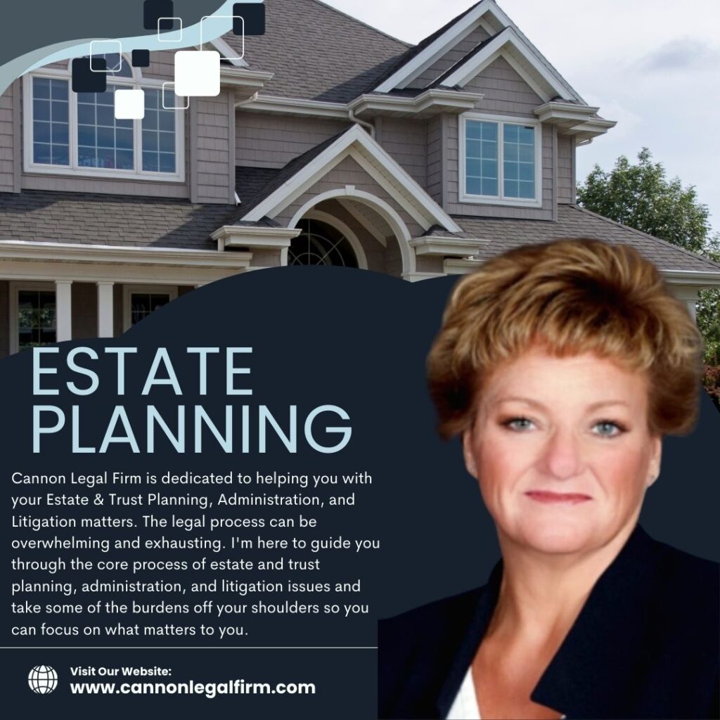 Estate planning tips. Picture of Attorney Dana Cannon with description of services.